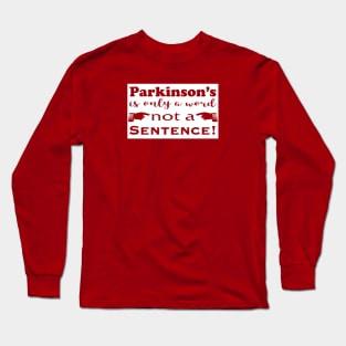 Parkinsons is Only a Word white block Long Sleeve T-Shirt